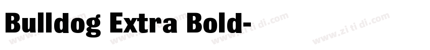 Bulldog Extra Bold字体转换